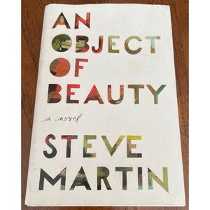 An Object of Beauty by Steve Martin Hardcover Book